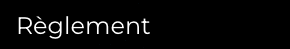 Réglement